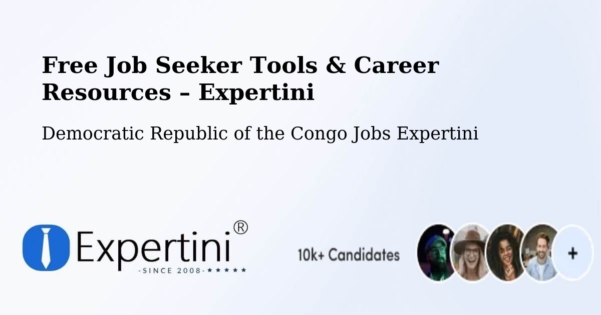 Free Job Seeker Tools & Career Resources – Sake - Sake, Democratic Republic of the Congo Jobs Expertini
