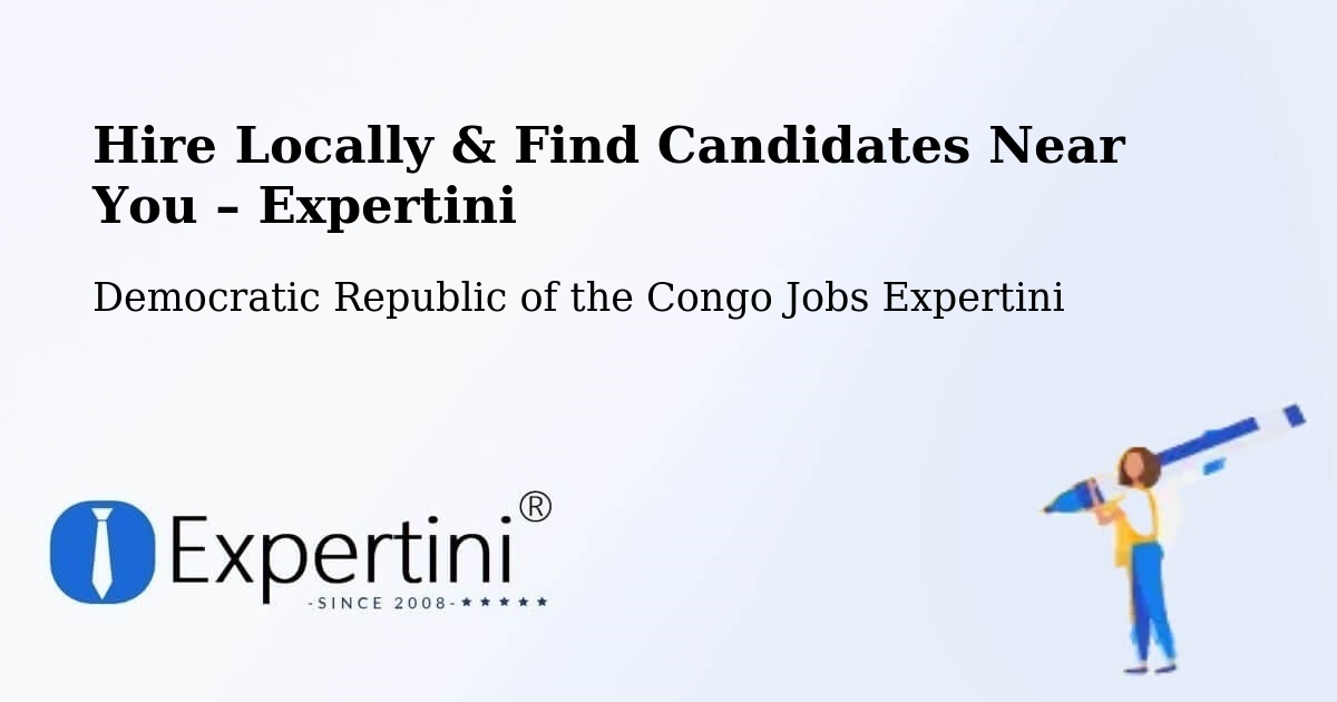 Hire Locally in Sake – Find Qualified Candidates Near You - Sake, Democratic Republic of the Congo Jobs Expertini