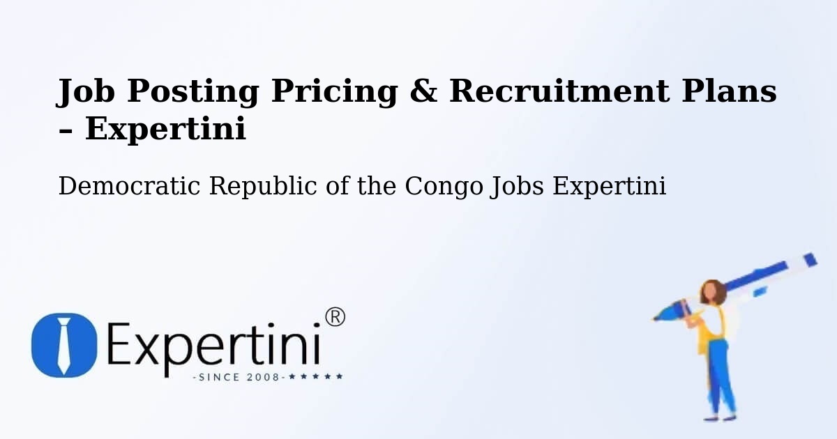 Job Posting Pricing & Recruitment Plans – Sake - Sake, Democratic Republic of the Congo Jobs Expertini