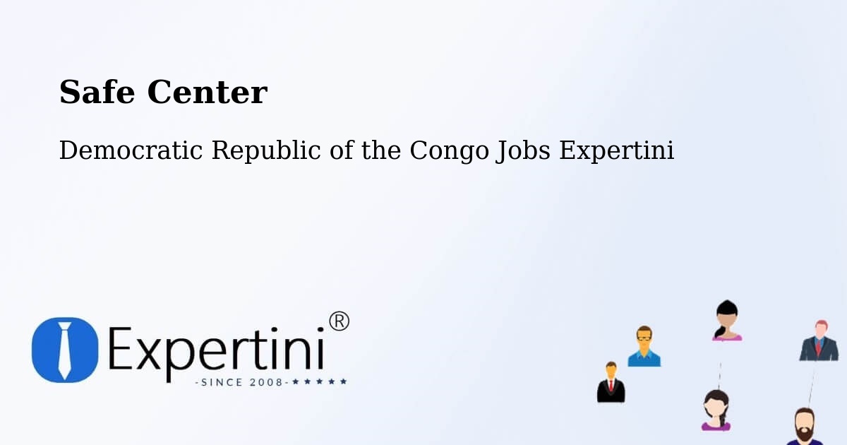 Safety Center – Sake - Democratic Republic of the Congo Jobs Expertini